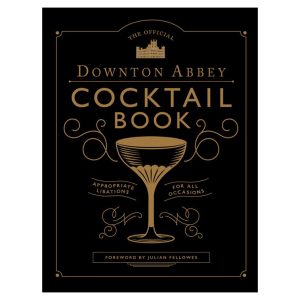 Livro The Official Downton Abbey Cocktail Book